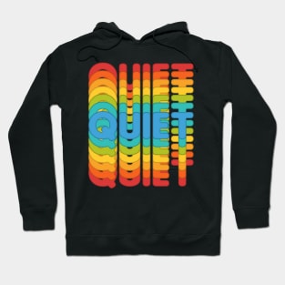 Colorful powerful message quiet Hoodie